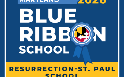 Resurrection-St. Paul School Named a 2026-2027 Maryland Blue Ribbon School